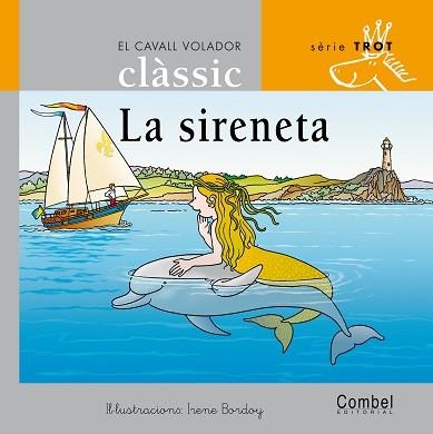 SIRENETA, LA (CAVALL VOLADOR, SERIE TROT 9) | 9788498250220 | BORDOY GARCIA, IRENE (1940- ) | Llibreria Aqualata | Comprar llibres en català i castellà online | Comprar llibres Igualada