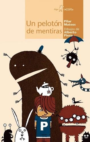 UN PELOTON DE MENTIRAS | 9788496514065 | MATEOS, PILAR | Llibreria Aqualata | Comprar llibres en català i castellà online | Comprar llibres Igualada