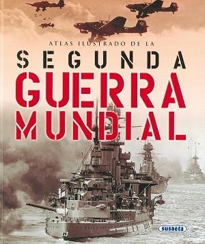 ATLAS ILUSTRADO DE LA SEGUNDA GUERRA MUNDIAL | 9788430534807 | FIORANI, FLAVIO | Llibreria Aqualata | Comprar llibres en català i castellà online | Comprar llibres Igualada