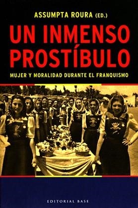 UN INMENSO PROSTIBULO (BASE HISPANICA 3) | 9788485031481 | ROURA, ASSUMPTA | Llibreria Aqualata | Comprar llibres en català i castellà online | Comprar llibres Igualada