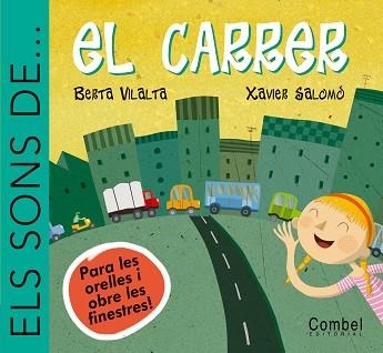 CARRER, EL (ELS SONS DE...) | 9788478649839 | VILALTA CASALS, BERTA | Llibreria Aqualata | Comprar llibres en català i castellà online | Comprar llibres Igualada