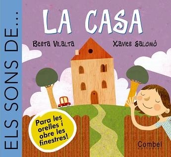 CASA, LA (ELS SONS DE...) | 9788478649846 | VILALTA CASALS, BERTA | Llibreria Aqualata | Comprar llibres en català i castellà online | Comprar llibres Igualada