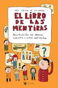 LIBRO DE LAS MENTIRAS, EL | 9788478714896 | SAINZ DE LA MAZA, ARO | Llibreria Aqualata | Comprar libros en catalán y castellano online | Comprar libros Igualada