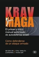 KRAV MAGA : EL PRIMER Y UNICO MANUAL AUTORIZADO DE AUTODEFEN | 9788489897748 | SDE-OR, IMI (1910- ) | Llibreria Aqualata | Comprar llibres en català i castellà online | Comprar llibres Igualada