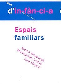 ESPAIS FAMILIARS | 9788495988492 | BASSEDAS, MERCE | Llibreria Aqualata | Comprar llibres en català i castellà online | Comprar llibres Igualada