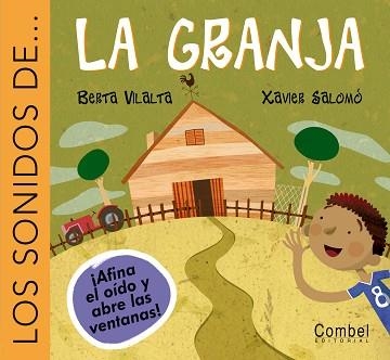 GRANJA, LA (LOS SONIDOS DE ...) | 9788478649860 | VILALTA, BERTA / SALOMO, XAVIER | Llibreria Aqualata | Comprar llibres en català i castellà online | Comprar llibres Igualada