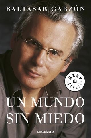 MUNDO SIN MIEDO, UN (BEST-SELLER 635) | 9788497938587 | GARZON, BALTASAR | Llibreria Aqualata | Comprar libros en catalán y castellano online | Comprar libros Igualada