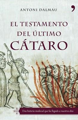 TESTAMENTO DEL ULTIMO CATARO, EL | 9788484605034 | DALMAU, ANTONI | Llibreria Aqualata | Comprar libros en catalán y castellano online | Comprar libros Igualada