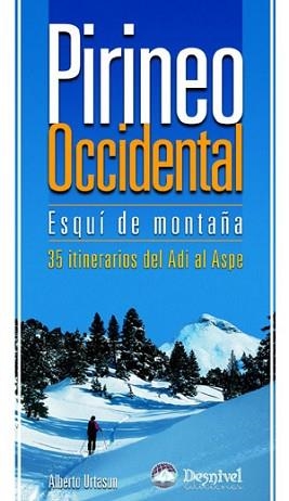 PIRINEO OCCIDENTAL. ESQUI DE MONTAÑA | 9788498290080 | URTASUN URIZ, ALBERTO | Llibreria Aqualata | Comprar llibres en català i castellà online | Comprar llibres Igualada