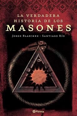 VERDADERA HISTORIA DE LOS MASONES, LA | 9788408065272 | BLASCHKE, JORGE - RIO, SANTIAGO | Llibreria Aqualata | Comprar libros en catalán y castellano online | Comprar libros Igualada