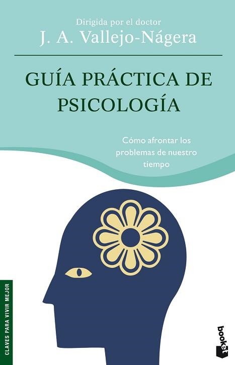 GUIA PRACTICA DE PSICOLOGIA (BOOKET 4007) | 9788484604723 | VALLEJO-NAGERA, J.A. | Llibreria Aqualata | Comprar llibres en català i castellà online | Comprar llibres Igualada