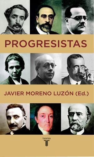 PROGRESISTAS: BIOGRAFIAS DE REFORMISTAS ESPAÑOLES, 1808-1939 | 9788430605996 | MORENO LUZON, JAVIER ,   ED. LIT. | Llibreria Aqualata | Comprar llibres en català i castellà online | Comprar llibres Igualada