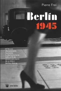 BERLIN 1945 | 9788478714926 | FREI, PIERRE | Llibreria Aqualata | Comprar llibres en català i castellà online | Comprar llibres Igualada