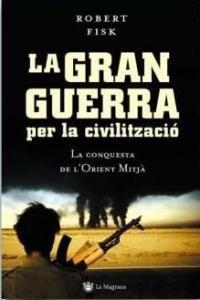 GRAN GUERRA PER LA CIVILITZACIO, LA (ORIGENS 97) | 9788478715190 | FISK, ROBERT | Llibreria Aqualata | Comprar llibres en català i castellà online | Comprar llibres Igualada