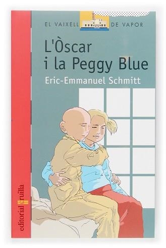 OSCAR I LA PEGGY BLUE, L' (V.V. VERMELL 134) | 9788466112932 | SCHMITT, ERIC-EMMANUEL (1960- ) | Llibreria Aqualata | Comprar llibres en català i castellà online | Comprar llibres Igualada