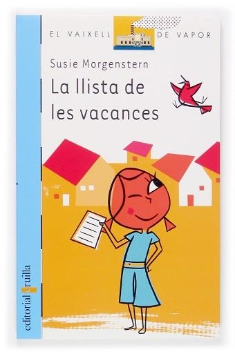 LLISTA DE LES VACANCES, LA (V.V. BLAU 132) | 9788466112963 | MORGENSTERN, SUSIE | Llibreria Aqualata | Comprar libros en catalán y castellano online | Comprar libros Igualada