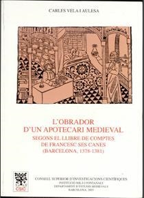 OBRADOR D'UN APOTECARI MEDIEVAL SEGONS EL LLIBRE DE COMPTE | 9788400081829 | VELA I AULESA, CARLES | Llibreria Aqualata | Comprar llibres en català i castellà online | Comprar llibres Igualada