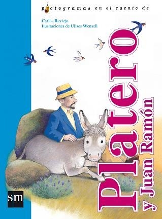 PLATERO Y JUAN RAMON (PICTOGRAMAS EN EL CUENTO DE) | 9788467507072 | REVIEJO, CARLOS / WENSELL, ULISES (ILUST.) | Llibreria Aqualata | Comprar llibres en català i castellà online | Comprar llibres Igualada