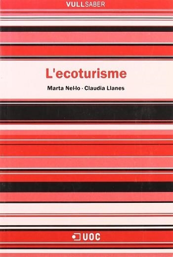 ECOTURISME,L' (VULLSABER 12) | 9788497883429 | NEL-LO, MARTA - LLANES, CLAUDIA | Llibreria Aqualata | Comprar llibres en català i castellà online | Comprar llibres Igualada