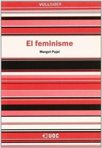 FEMINISME, EL (VULLSABER 16) | 9788497883757 | PUJAL, MARGOT | Llibreria Aqualata | Comprar llibres en català i castellà online | Comprar llibres Igualada