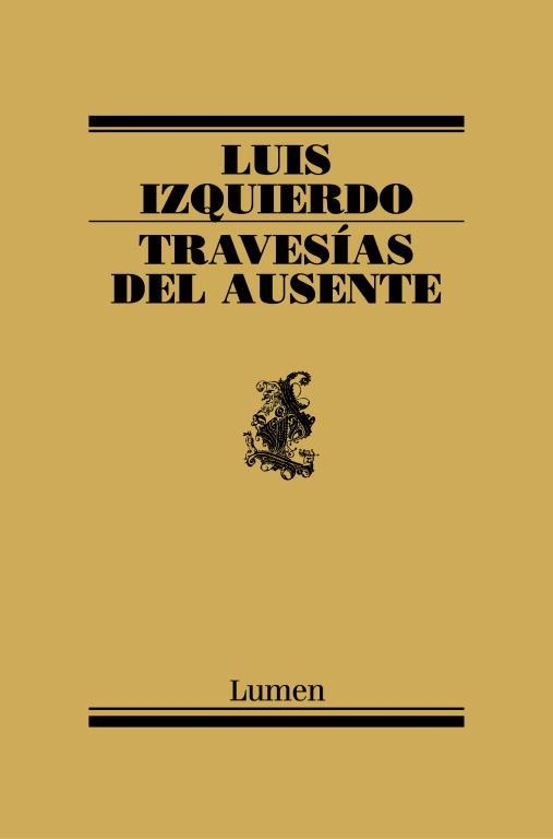 TRAVESIAS DEL AUSENTE | 9788426415424 | IZQUIERDO, LUIS | Llibreria Aqualata | Comprar llibres en català i castellà online | Comprar llibres Igualada