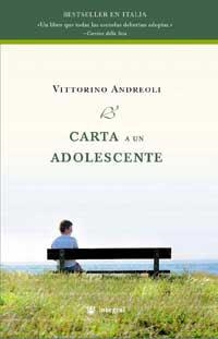 CARTA A UN ADOLESCENTE | 9788478715060 | ANDREOLI, VITTORINO | Llibreria Aqualata | Comprar libros en catalán y castellano online | Comprar libros Igualada