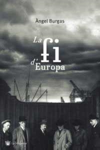 FI D'EUROPA, LA | 9788478715404 | BURGAS, ANGEL | Llibreria Aqualata | Comprar llibres en català i castellà online | Comprar llibres Igualada