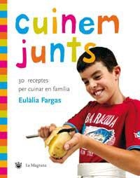 CUINEM JUNTS | 9788478715596 | FARGAS, EULALIA | Llibreria Aqualata | Comprar llibres en català i castellà online | Comprar llibres Igualada