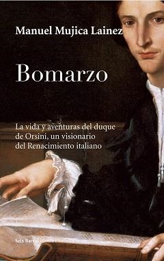 BOMARZO | 9788432248092 | MUJICA LAINEZ, MANUEL | Llibreria Aqualata | Comprar libros en catalán y castellano online | Comprar libros Igualada