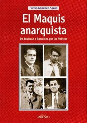 MAQUIS ANARQUISTA, EL (ALFA ) | 9788497431743 | SANCHEZ AGUSTI, FERRAN | Llibreria Aqualata | Comprar llibres en català i castellà online | Comprar llibres Igualada