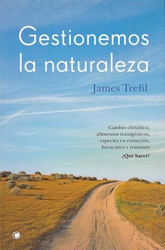 GESTIONAMOS LA NATURALEZA | 9788495348203 | TREFIL, JAMES | Llibreria Aqualata | Comprar llibres en català i castellà online | Comprar llibres Igualada