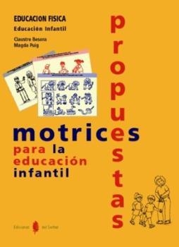 PROPUESTAS MOTRICES PARA LA EDUCACION INFANTIL | 9788476283660 | PUIG, MAGDA / BESORA, CLAUSTRE | Llibreria Aqualata | Comprar llibres en català i castellà online | Comprar llibres Igualada