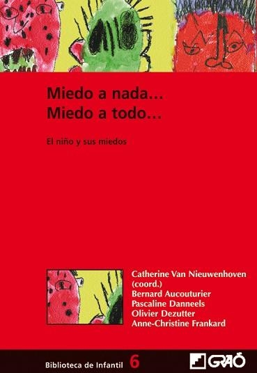 MIEDO A NADA, MIEDO A TODO :EL NIÑO Y SUS MIEDOS | 9788478273430 | NIEUWENHOVEN, CATHERINE VAN | Llibreria Aqualata | Comprar llibres en català i castellà online | Comprar llibres Igualada