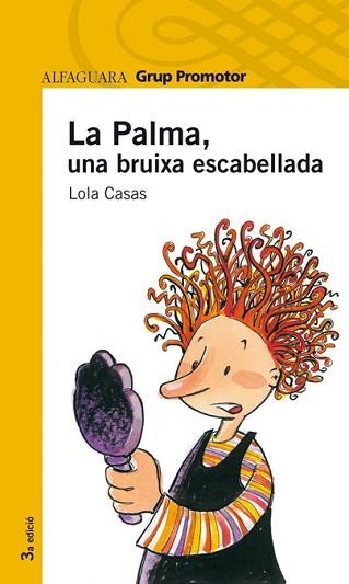 LA PALMA, UNA BRUIXA ESCABELLEDA (ALFAGUARA GROC) | 9788479180966 | CASAS PEÑA, LOLA | Llibreria Aqualata | Comprar libros en catalán y castellano online | Comprar libros Igualada