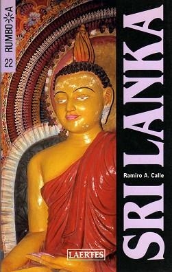 SRI LANKA (RUMBO A 22) | 9788475845661 | CALLE, RAMIRO A | Llibreria Aqualata | Comprar libros en catalán y castellano online | Comprar libros Igualada