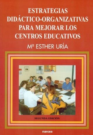 ESTRATEGIAS DIDACTICO-ORGANIZATIVAS PARA MEJORAR LOS CENTROS | 9788427712317 | URIA RODRIGUEZ, MARIA ESTHER | Llibreria Aqualata | Comprar llibres en català i castellà online | Comprar llibres Igualada