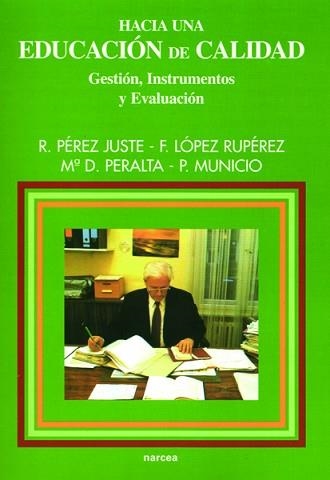 HACIA UNA EDUCACION DE CALIDAD (EDUCACION Y ESTUDIOS HOY) | 9788427713000 | PEREZ JUSTE, R | Llibreria Aqualata | Comprar llibres en català i castellà online | Comprar llibres Igualada