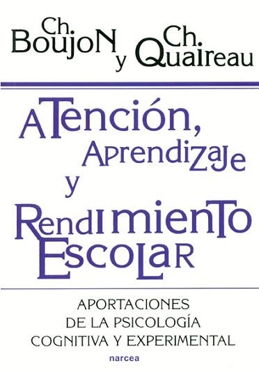 ATENCION, APRENDIZAJE Y RENDIMIENTO ESCOLAR (EDUCACION HOY) | 9788427712744 | BOUJON, CH. | Llibreria Aqualata | Comprar llibres en català i castellà online | Comprar llibres Igualada