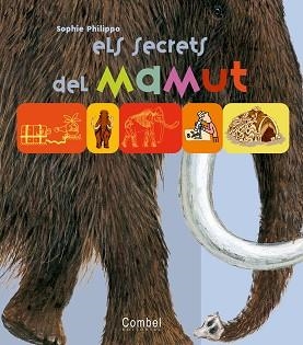 SECRETS DEL MAMUT, ELS | 9788498250398 | PHILIPPO, SOPHIE | Llibreria Aqualata | Comprar llibres en català i castellà online | Comprar llibres Igualada