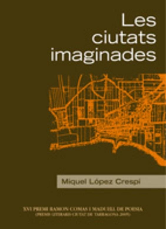 CIUTATS IMAGINADES, LES (SINALEFA 22) | 9788497911870 | LOPEZ CRESPI, MIQUEL | Llibreria Aqualata | Comprar llibres en català i castellà online | Comprar llibres Igualada