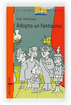 ADOPTA UN FANTASMA (V.V. TARONJA 145) | 9788466111560 | IBBOTSON, EVA | Llibreria Aqualata | Comprar libros en catalán y castellano online | Comprar libros Igualada