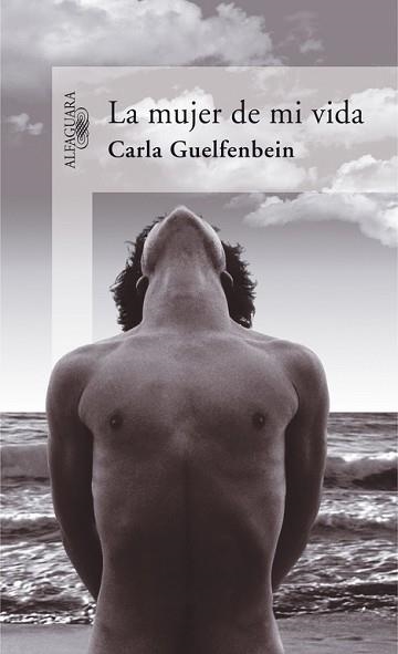 MUJER DE MI VIDA, LA | 9788420469997 | GUELFENBEIN, CARLA | Llibreria Aqualata | Comprar libros en catalán y castellano online | Comprar libros Igualada