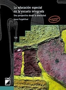 EDUCACION ESPECIAL EN LA ESCUELA INTEGRADA UNA PERSPECTIVA | 9788478271825 | PUIGDELLIVOL, IGANSI | Llibreria Aqualata | Comprar llibres en català i castellà online | Comprar llibres Igualada