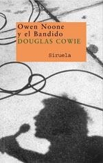 OWEN NOONE Y EL BANDIDO | 9788478449682 | COWIE, DOUGLAS | Llibreria Aqualata | Comprar libros en catalán y castellano online | Comprar libros Igualada