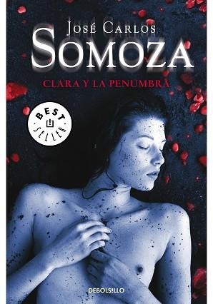 CLARA Y LA PENUMBRA (BESTSELLER 578-5) | 9788497939614 | SOMOZA, JOSE CARLOS | Llibreria Aqualata | Comprar llibres en català i castellà online | Comprar llibres Igualada