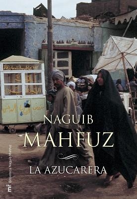 AZUCARERA, LA (BIB. NAGUIB MAHFUZ) | 9788427032477 | MAHFUZ, NAGUIB | Llibreria Aqualata | Comprar llibres en català i castellà online | Comprar llibres Igualada