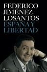 ESPAÑA Y LIBERTAD (AHORA) | 9788427032491 | JIMENEZ LOSANTOS, FEDERICO | Llibreria Aqualata | Comprar llibres en català i castellà online | Comprar llibres Igualada