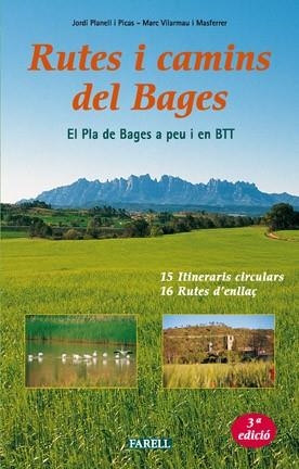 RUTES I CAMINS DEL BAGES. EL PLA DEL BAGES A PEU I EN BTT | 9788495695116 | PLANELL I PICAS, JORDI; VILARMAU I MASFERRER, MARC | Llibreria Aqualata | Comprar llibres en català i castellà online | Comprar llibres Igualada