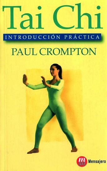 TAI CHI, INTRODUCCION PRACTICA (YOGA, ZEN Y ORIENTALISMO) | 9788427123069 | CROMPTON, PAUL | Llibreria Aqualata | Comprar llibres en català i castellà online | Comprar llibres Igualada