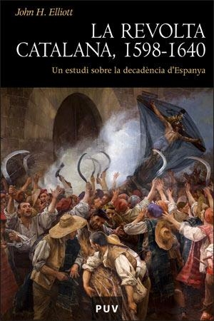 REVOLTA CATALANA 1598-1640, LA | 9788437063447 | ELLIOTT, JHON H | Llibreria Aqualata | Comprar llibres en català i castellà online | Comprar llibres Igualada